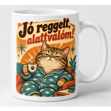  Jó reggelt alattvalóm morcos cirmos születésnapi ajándék férfiaknak bögrék, csészék