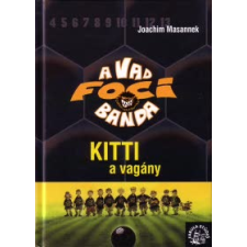 Joachim Masannek A Vad Focibanda 3. kötet gyermek- és ifjúsági könyv