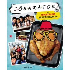  Jóbarátok - A hivatalos szakácskönyv - füles kartonált egyéb könyv