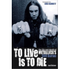 Joel McIver To Live Is To Die
