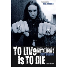 Joel McIver To Live Is To Die idegen nyelvű könyv