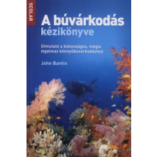 John Bantin A BÚVÁRKODÁS KÉZIKÖNYVE sport