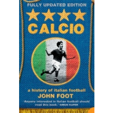  John Foot - Calcio – John Foot idegen nyelvű könyv