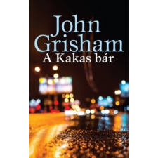John Grisham - A Kakas bár egyéb könyv
