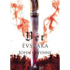 John Gwynne - John Gwynne: A vér évszaka (Vérből és csontból való 2.) regény