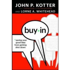  John Kotter - Buy-In – John Kotter idegen nyelvű könyv