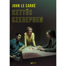 John Le Carré CARRÉ, JOHN LE - KETTÕS SZEREPBEN irodalom