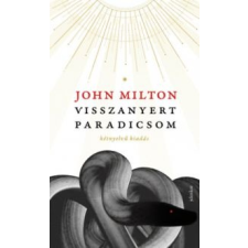 John Milton Visszanyert paradicsom - kétnyelvű kiadás irodalom