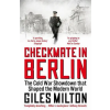 John Murray Press Checkmate in Berlin – MILTON  GILES