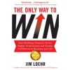 John Murray Press Only Way to Win | Jim Loehr