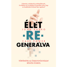John Rasko, Carl Power - ÉLET –RE– GENERÁLVA egyéb könyv