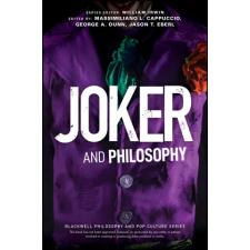 John Wiley &amp; Sons Inc. Joker and Philosophy | JT Eberl egyéb könyv