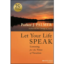 John Wiley &amp; Sons Inc. Let Your Life Speak | Palmer,Parker J. egyéb könyv