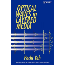 John Wiley &amp; Sons Inc. Optical Waves in Layered Media | Pochi Yeh idegen nyelvű könyv
