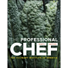 John Wiley &amp; Sons Inc. The Professional Chef | The Culinary Institute of America (CIA)