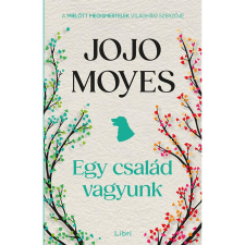 Jojo Moyes Egy család vagyunk regény