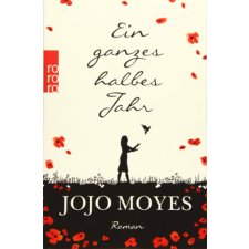 Jojo Moyes Moyes Jojo - Ein ganzes halbes Jahr egyéb könyv