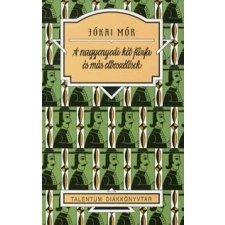 Jókai Mór A NAGYENYEDI KÉT FŰZFA ÉS MÁS ELBESZÉLÉSEK /TALENTUM DIÁKKÖNYVTÁR gyermek- és ifjúsági könyv