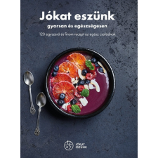 - Jókat eszünk - gyorsan és egészségesen egyéb könyv