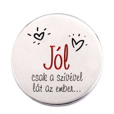 Jól csak a szívével lát az ember kitűző kitűző