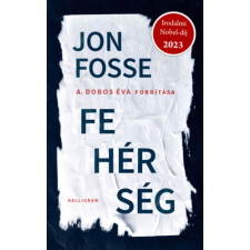 Jon Fosse - Fehérség egyéb könyv