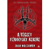 Josh Malerman MALERMAN, JOSH - A VÉGZET TÉBOLYULT KEREKE