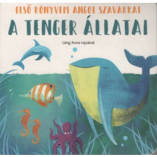 Joshua Könyvek A tenger állatai - Első könyvem angol szavakkal gyermek- és ifjúsági könyv