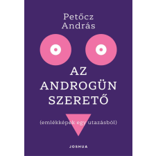 Joshua Könyvek Az androgün szerető regény