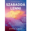 Joshua Könyvek Bt. Szabaddá lenni