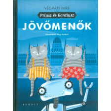  Jövőmenők /Priusz és Gordiusz gyermek- és ifjúsági könyv