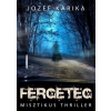 Jozef Karika - Fergeteg