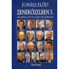 Juhász Előd Zeneközelben 3.