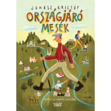 Juhász Kristóf Országjáró mesék gyermek- és ifjúsági könyv