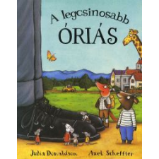 Julia Donaldson A legcsinosabb óriás gyermek- és ifjúsági könyv