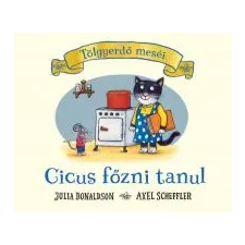 Julia Donaldson Cicus főzni tanul gyermek- és ifjúsági könyv
