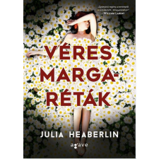 Julia Heaberlin HEABERLIN, JULIA - VÉRES MARGARÉTÁK irodalom