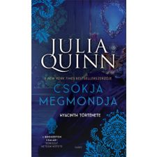 Julia Quinn - Csókja megmondja - Hyacinth története - A Bridgerton család 7. regény