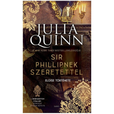 Julia Quinn - Sir Phillipnek szeretettel - Bridgerton család 5. egyéb könyv