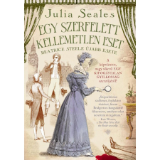 Julia Seales Egy szerfelett kellemetlen eset - Beatrice Steele újabb esete egyéb könyv