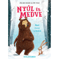 Julian Gough Nyúl és Medve – Nyúl rossz szokása gyermek- és ifjúsági könyv