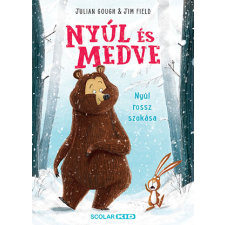 Julian Gough - Nyúl és Medve – Nyúl rossz szokása egyéb könyv
