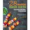 Julie Andrews - A 28 napos DASH-diéta és fogyókúra program - Vérnyomáscsökkentő és egészségjavító receptek és edzéstervek