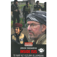  Jürgen Todenhöfer - Inside Isis - 10 Nap Az Iszlám Államban társadalom- és humántudomány