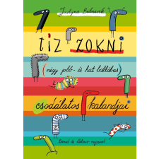 Justina Bednarek - Tíz zokni (négy jobb- és hat ballábas) csodálatos kalandjai egyéb könyv