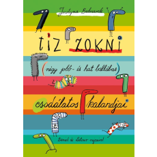 Justina Bednarek - Tíz zokni (négy jobb- és hat ballábas) csodálatos kalandjai