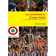  Juventus in Coppa Italia – Alfredo Corinti idegen nyelvű könyv