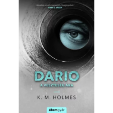 K. M. Holmes - Dario - A veszteség ára egyéb könyv