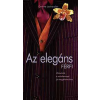 K.u.K. Kiadó Az elegáns férfi - Útmutató a mindennapi jó megjelenéshez