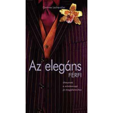 K.u.K. Kiadó Az elegáns férfi - Útmutató a mindennapi jó megjelenéshez antikvárium - használt könyv