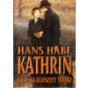 K.u.K. Kiadó Kathrin vagy az elveszett tavasz